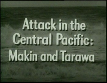 Ofenzíva v centrálním Tichomoří - Makin a Tarawa