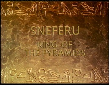 Snefru, král pyramid