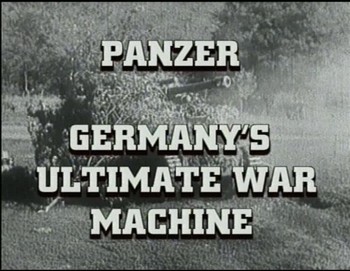Panzer - Německý největší válečný stroj