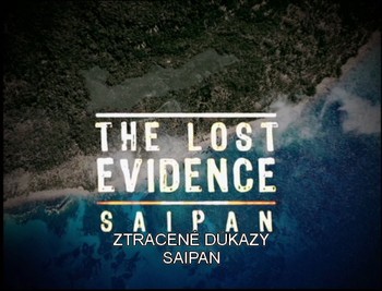Ztracené důkazy - Saipan