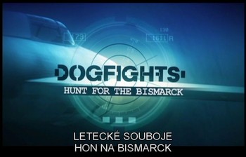 Letecké souboje - Hon na Bismarck