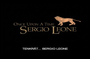 Sergio Leone: Tenkrát...