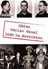 Občan Václav Havel jede na dovolenou